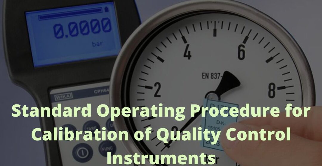 Procedimiento operativo estándar para la calibración de instrumentos técnicos. Procedimiento operativo estándar para la calibración de instrumentos técnicos.